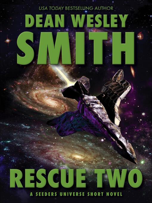 Title details for Rescue Two by Dean Wesley Smith - Available